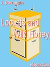 Locusts and Wild Honey (eBook)
